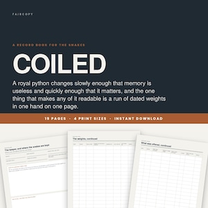 May include: A digital record book for snakes titled COILED, featuring a dark background with white text and a rust-coloured accent bar. The document includes 19 pages, 4 print sizes, and instant download. Three sample pages show grid layouts.