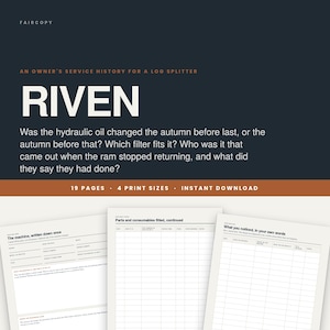 以下が含まれることがあります： RIVENと題された薪割り機用サービス履歴デジタルドキュメント。19ページ構成で4種類の印刷サイズに対応。暗い背景に白い文字で構成された表紙には、機械の詳細、部品、消耗品、メンテナンス記録を記入するためのセクションが含まれています。