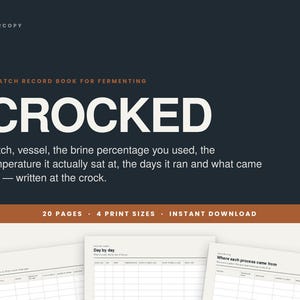 May include: A batch record book for fermenting titled CROCKED, featuring 20 pages and 4 print sizes. The dark background displays white text and orange accents, with sample pages showing tables for batch logs, day by day tracking, and process origins.