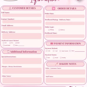 May include: A pink customer information form for bakery orders featuring sections for customer details, order details, payment information, additional information, and bakery notes. The document includes a cake illustration and text reading MADE WITH LOVE, BAKED WITH CARE.