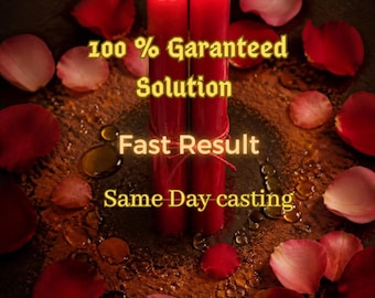 May include: Two tall red pillar candles with lit flames, tied together with red string, surrounded by scattered red rose petals and droplets of liquid. The text reads: 100 % Garanteed Solution, Fast Result, Same Day casting.