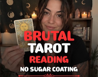 May include: A tarot card featuring a sun illustration with the text BRUTAL TAROT READING NO SUGAR COATING. The card displays a yellow sun with a face, rays, and a brick wall background. The text is presented in bold red and white lettering.