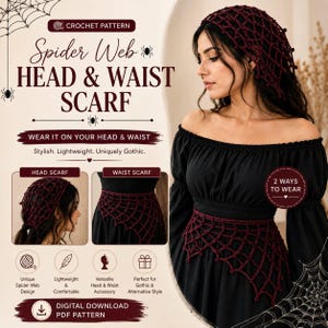 May include: A dark red crochet spider web accessory designed to be worn as a head scarf or a waist scarf. The pattern features a net-like structure with small knots. The text on the image reads: Crochet Pattern Spider Web Head & Waist Scarf.
