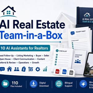 May include: AI Real Estate Team-in-a-Box digital kit featuring 10 AI assistants for realtors. Includes a dark blue folder with labeled tabs, prompt sheets, checklists, and an assistant guide. The set includes 110 files for digital download.