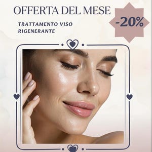 Può includere: Una grafica promozionale con una persona dalla pelle luminosa, occhi chiusi e una mano che tocca la guancia. Il testo recita OFFERTA DEL MESE, TRATTAMENTO VISO RIGENERANTE e -20% all'interno di una stella, incorniciato da un bordo blu scuro con cuori.
