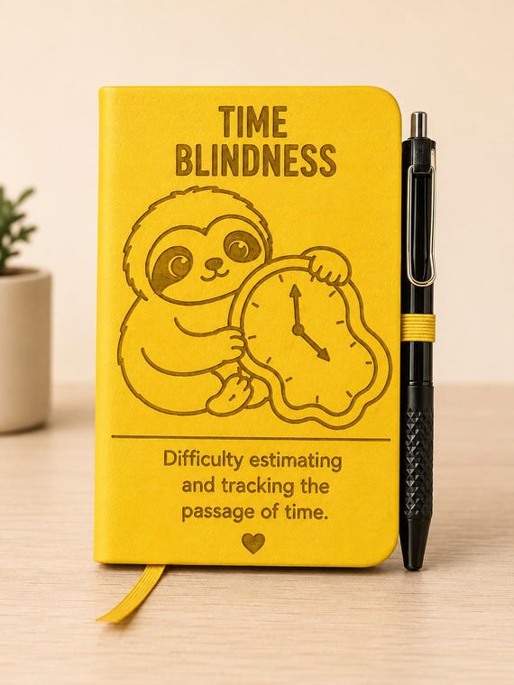 ADHD Time Blindness Notebook – Funny Engraved A6 Journal, Neurodivergent Gift