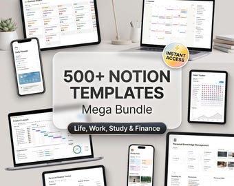 May include: A digital collection of 500+ Notion templates for life, work, study, and finance, displayed across multiple laptops, tablets, and smartphones. The central graphic features the text 500+ NOTION TEMPLATES Mega Bundle Instant Access.
