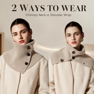 May include: A beige ribbed knit collar accessory featuring three dark buttons. The text 2 WAYS TO WEAR Chimney Neck or Shoulder Wrap is displayed above. The accessory is shown in two configurations: as a high chimney neck and as a shoulder wrap.
