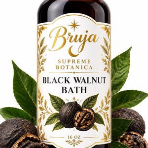 May include: A 16 oz bottle of Bruja Supreme Botanica Black Walnut Bath with a black cap and a white label featuring gold decorative borders, a star icon, and illustrations of whole and cracked black walnuts with green leaves.