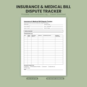 Puede incluir: Un documento imprimible Insurance & Medical Bill Dispute Tracker en blanco con texto negro. Incluye campos para el nombre del paciente, proveedor de seguros, número de póliza y una tabla de registro de comunicación con fecha y método.