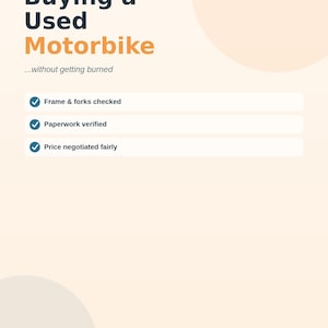 Può includere: Una guida digitale intitolata Buying a Used Motorbike...without getting burned. Il documento presenta un'intestazione di guida pratica e amichevole, tre segni di spunta per telaio, documenti e prezzo, e una nota su una lista di controllo.