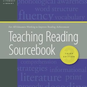 May include: The Teaching Reading Sourcebook Third Edition is a gray and purple book cover. It features the text CORE Literacy Library, For All Educators Working to Improve Reading Achievement, and a list of educational terms like phonics and fluency.