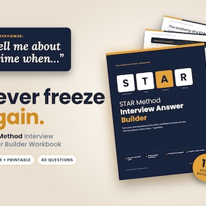 Könnte beinhalten: Ein STAR Method Interview-Antwort-Arbeitsbuch mit dunkelblauem Einband, auf dem das Wort STAR in weißen und orangefarbenen Kästchen steht. Der Text lautet: The interviewer: Tell me about a time when, Never freeze again, STAR Method Interview Answer Builder, Fillable + Printable, 40 Questions und 10 Story Builders.