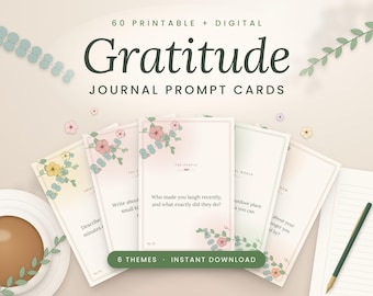 Gratitude Journal Prompt Cards, 60 Printable and Digital Prompts, Daily Gratitude Practice, Self Care Journaling Deck, Mindfulness Gift