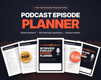Interview Podcast Episode Planner, Fillable PDF Podcast Template, Guest Questions, Show Notes, Season Planner, Excel Guest Tracker