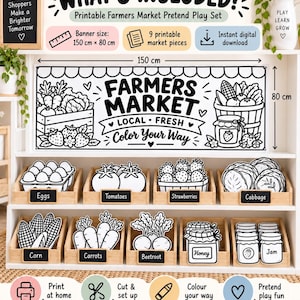 May include: A printable farmers market pretend play set featuring a large 150 cm by 80 cm banner with the text Farmers Market Local Fresh Color Your Way. Includes nine printable food and pantry pieces like eggs, tomatoes, strawberries, cabbage, corn, carrots, beetroot, honey, and jam, all designed for coloring and play.