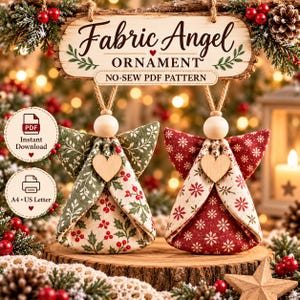 May include: Two fabric angel ornaments with wooden bead heads and small wooden hearts on their chests. One angel features a green holly print, while the other has a red snowflake pattern. A sign above reads Fabric Angel ORNAMENT NO-SEW PDF PATTERN.