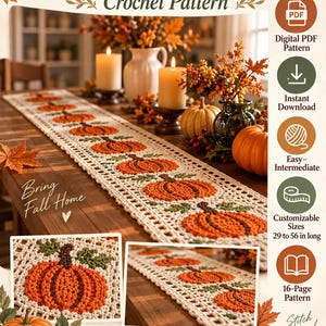 May include: A crochet pattern for a pumpkin table runner featuring orange pumpkins with green leaves on a cream-colored lace background. The text includes Pumpkin Table Runner, Crochet Pattern, Digital PDF Pattern, Instant Download, and Customizable Sizes 29 to 56 in long.