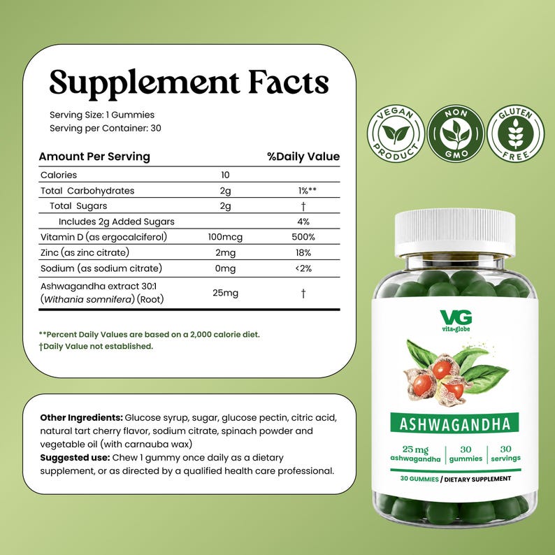 May include: A clear plastic bottle containing dark green gummies with a white label reading VG Vita-Globe Ashwagandha, 25 mg, 30 gummies, 30 servings. The label features an illustration of ashwagandha roots and leaves, plus a Supplement Facts table.