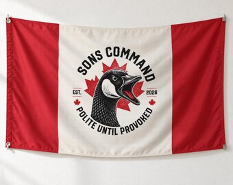 Canadian Goose Flag | Polite Until Provoked