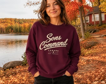 Sons Command Canadian Script Crewneck: Unisex Heritage Sweatshirt S–5XL