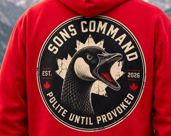 Canada Goose Back-Print Hoodie: Polite Until Provoked, Unisex S–5XL