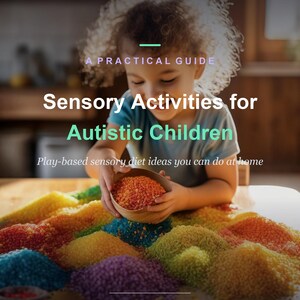 以下が含まれることがあります： アブドラ・ビン・ジャーファル著『A Practical Guide Sensory Activities for Autistic Children Play-based sensory diet ideas you can do at home』のブックカバー。木製のボウルに入ったオレンジ色のレンズ豆を、色とりどりの米の上で持つ子供が描かれています。
