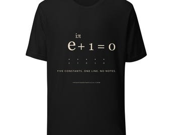 May include: A black short-sleeved t-shirt featuring the mathematical equation e^iπ + 1 = 0 in cream-colored text. Below the equation are the individual constants labeled with dots, the text FIVE CONSTANTS. ONE LINE. NO NOTES., and PROOFANDPARTICLE.COM.