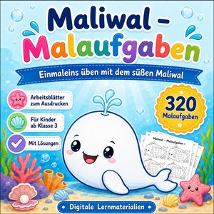 Könnte beinhalten: Ein digitales Lernmaterial mit dem Titel Maliwal - Malaufgaben, das einen weißen Comic-Wal, bunte Meeresbewohner und den Text 320 Malaufgaben, Arbeitsblätter zum Ausdrucken, Für Kinder ab Klasse 3, Mit Lösungen und Digitale Lernmaterialien zeigt.