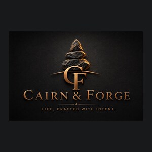 May include: A logo design featuring a stack of three dark grey stones topped by a golden monogram of the letters CF. Below the icon, the text CAIRN & FORGE appears in gold, followed by the tagline LIFE, CRAFTED WITH INTENT in smaller gold lettering.