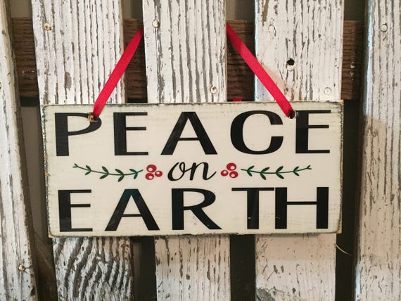 Peace On Earth Wood Sign Outdoor Sign Front Porch Decor Etsy Peace On Earth Wood Sign Outdoor Sign Front Porch Decor Etsy