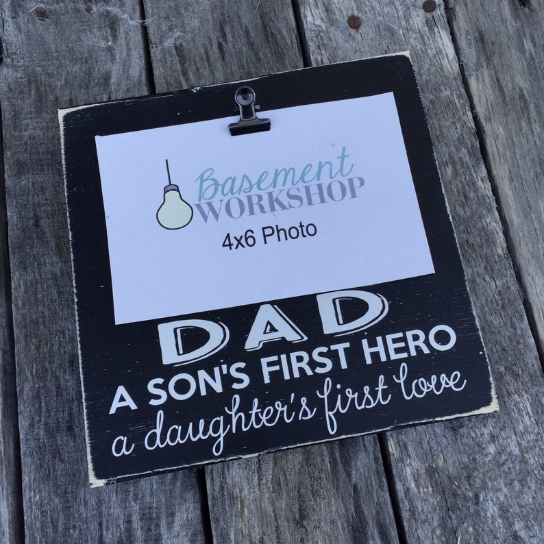 Father/'s day gift picture frame a son/'s first hero a daughter/'s first love wood sign Dad photo block Father/'s Day Picture Frame