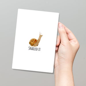 Snailed it, cute snail card, funny snail card, congratulations card,