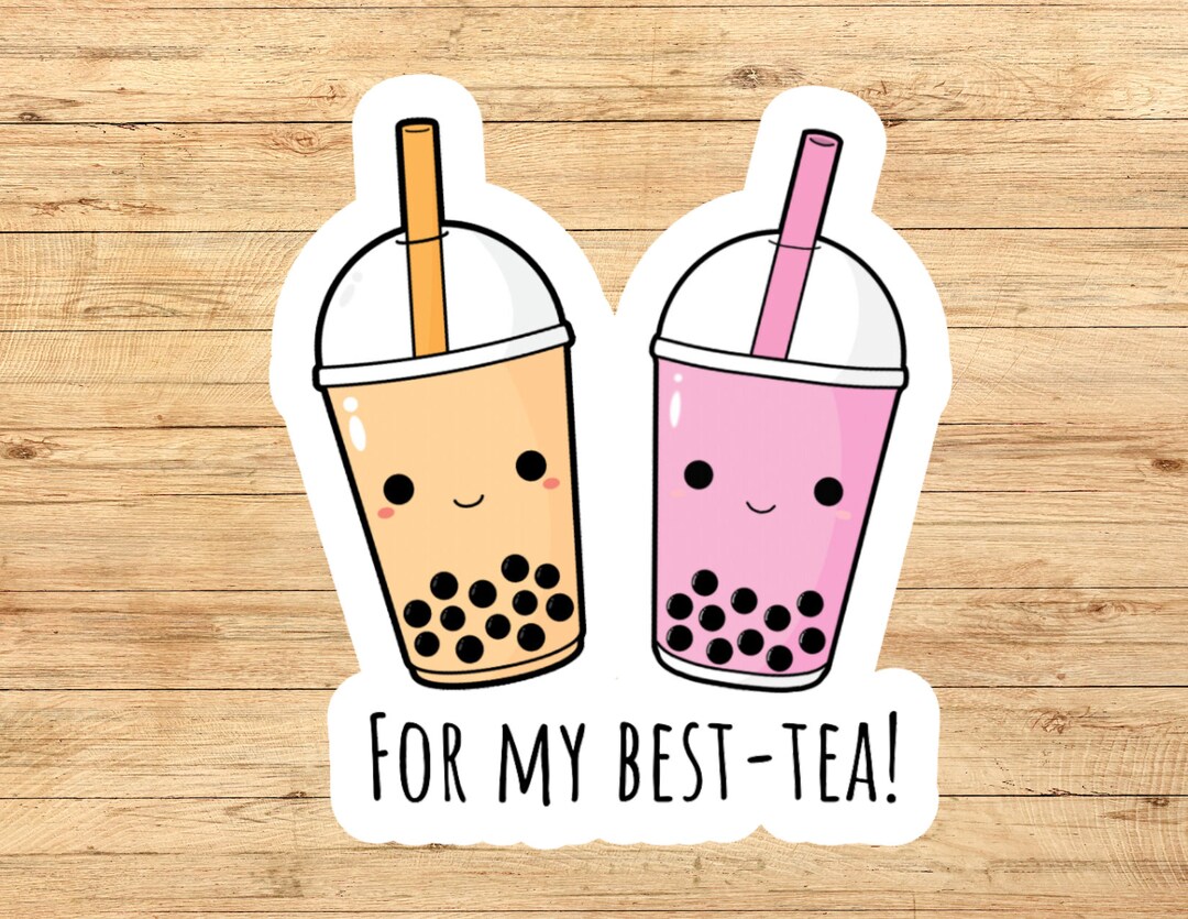 Bestie Sticker, Bubble Tea Sticker, Best Tea Gift - Etsy