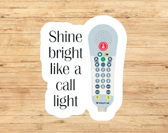 Call light sticker, funny medical sticker, nurse sticker
