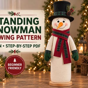 Könnte beinhalten: Ein stehendes Schneemann-Schnittmuster für einen 76 cm großen Schneemann mit schwarzem Zylinder, orangefarbener Karottennase und rot-grünem Schottenkaro-Schal. Der Text lautet STANDING SNOWMAN SEWING PATTERN 30 IN STEP-BY-STEP PDF und BEGINNER FRIENDLY.