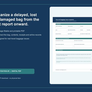以下が含まれることがあります： Trip and baggage issue snapshotというタイトルの10ページの入力および印刷可能なデジタルPDFドキュメント。このフォームには、旅行の詳細、報告書や指示の参照、範囲とプライバシーに関するセクションが含まれており、紛失、遅延、破損した手荷物を整理するために設計されています。