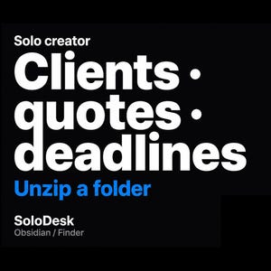 Solo Creator Client & Deadline Folder | Obsidian or Finder | Instant Download