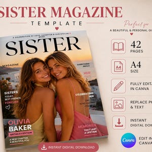 以下が含まれることがあります： SISTER MAGAZINEというタイトルのデジタル雑誌テンプレート。表紙には2人の人物が写っており、A4サイズで42ページ構成、Canvaで完全に編集可能です。レイアウトには名前や思い出を入力するテキストフィールドと、ダウンロード用のアイコンが含まれています。