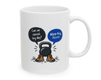 Personalized Gym Mug, Cancel Leg Day, Custom Name Kettlebell Hiking Gift, 11oz Ceramic Coffee Cup