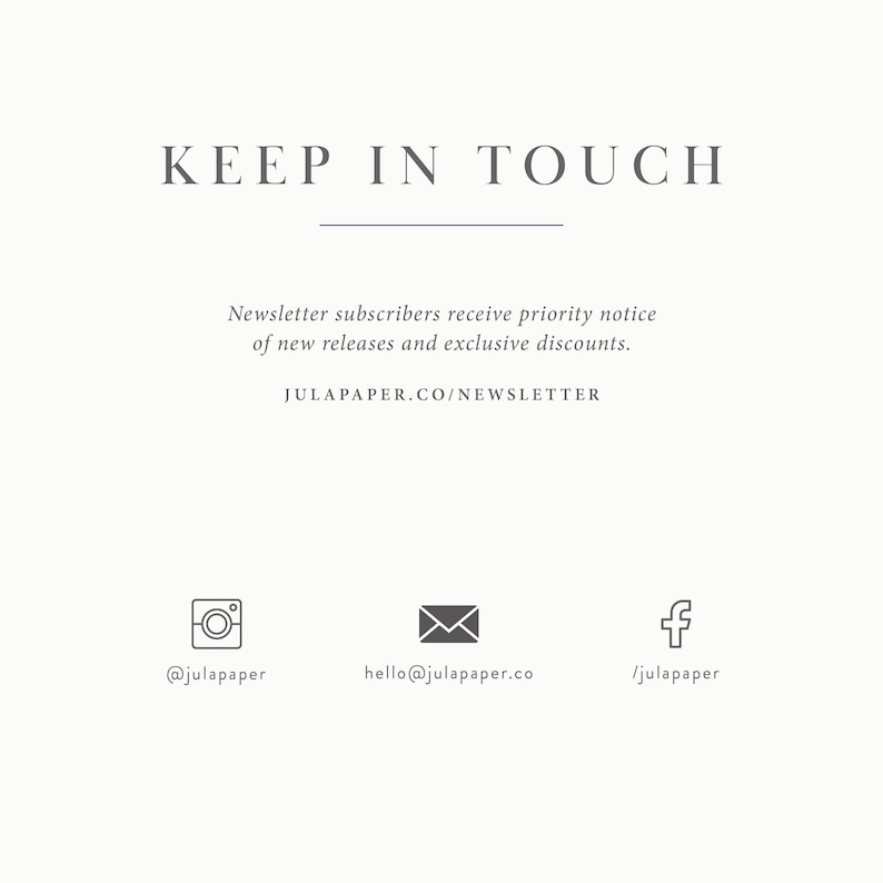 May include: Keep in touch with Julapaper. Newsletter subscribers receive priority notice of new releases and exclusive discounts. Visit julapaper.co/newsletter. Connect on social media: @julapaper, hello@julapaper.co, /julapaper.