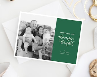 Rarely Calm Always Bright, Hand Lettered Holiday Card, Family Photo Card, Merry Christmas, Funny Christmas Card, Crazy Family, Real Life