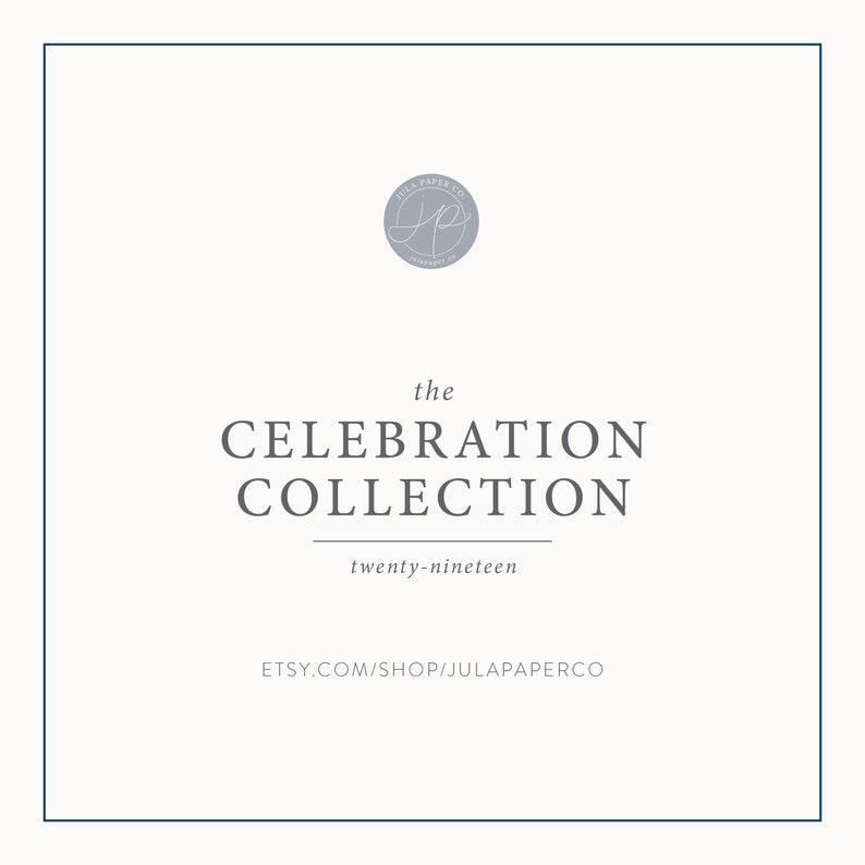 Może przedstawiać: Szare i białe logo z tekstem "Jula Paper Co." i literą "J" w ozdobnym stylu pisma. Pod logo znajduje się tekst "the CELEBRATION COLLECTION twenty-nineteen". Na dole obrazu widnieje tekst "ETSY.COM/SHOP/JULAPAPERCO".