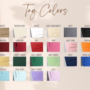 May include: A color chart titled Tag Colors displaying twenty-two rectangular paper samples in various shades including kraft, cream, white, aged parchment, gray, black, maroon, dark red, red, pink, light pink, orange, honey, forest green, kelly green, mint green, navy, royal blue, sky blue, pale blue, light purple, and lilac.