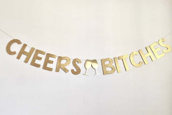 cheers bitches banner gold glitter party supplies bachelorette parties decor CA 
