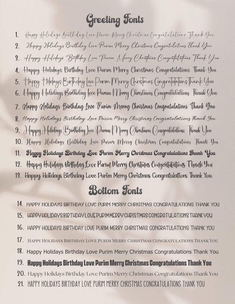 May include: A font selection chart featuring Greeting Fonts numbered 1 through 13 in various script styles and Bottom Fonts numbered 14 through 21 in diverse sans-serif and display typefaces. Each line displays the phrases Happy Holidays, Birthday, Love, Purim, Merry Christmas, Congratulations, and Thank You.
