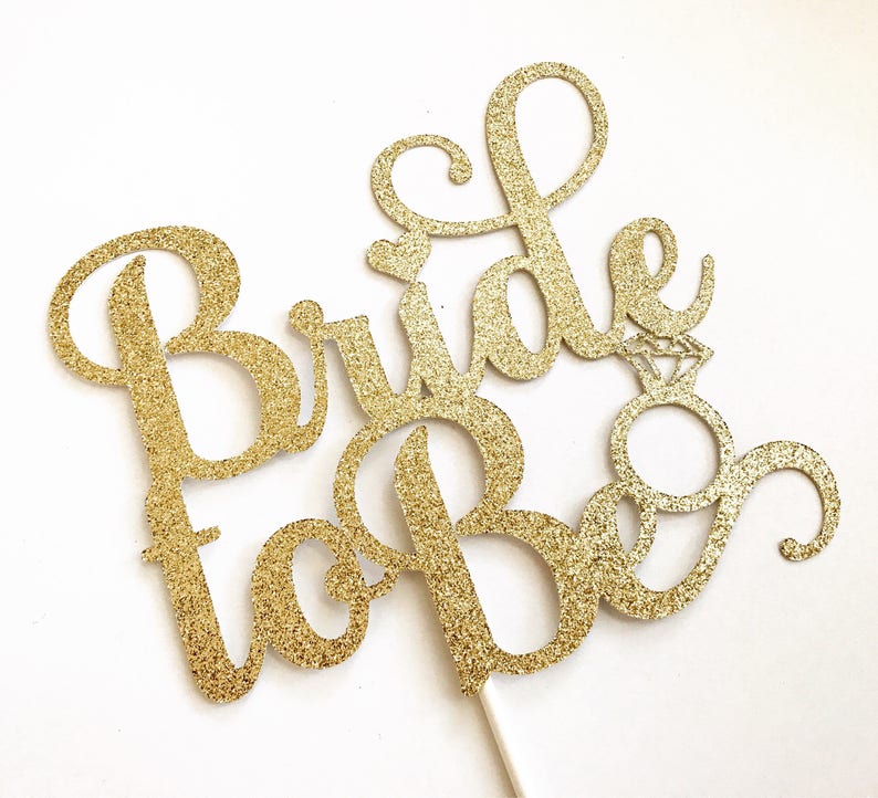 Bride To Be Cake topper, Bridal Shower Cake Topper, Bride To Be Decorations, Bridal Shower decorations image 3