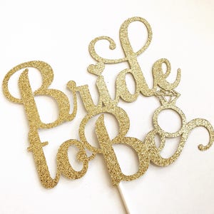 Bridal Shower Cake Topper, Bridal Shower Decorations, Bride To Be cake topper, Gold Bride to Be Cake Topper image 3