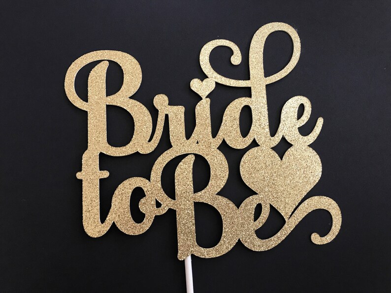 Bridal Shower Cake Topper, Bridal Shower Decorations, Bride To Be cake topper, Gold Bride to Be Cake Topper image 5