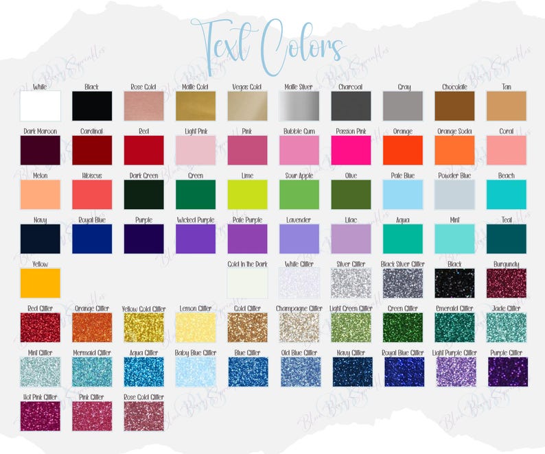 May include: A color chart titled Text Colors displaying a grid of various solid and glitter color swatches. The solid colors include white, black, rose gold, gold, silver, charcoal, gray, brown, tan, red, pink, orange, green, blue, and purple shades.